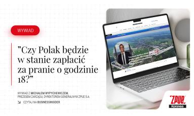 Prezes ZPUE o przyszłości energetyki w wywiadzie dla Business Insider